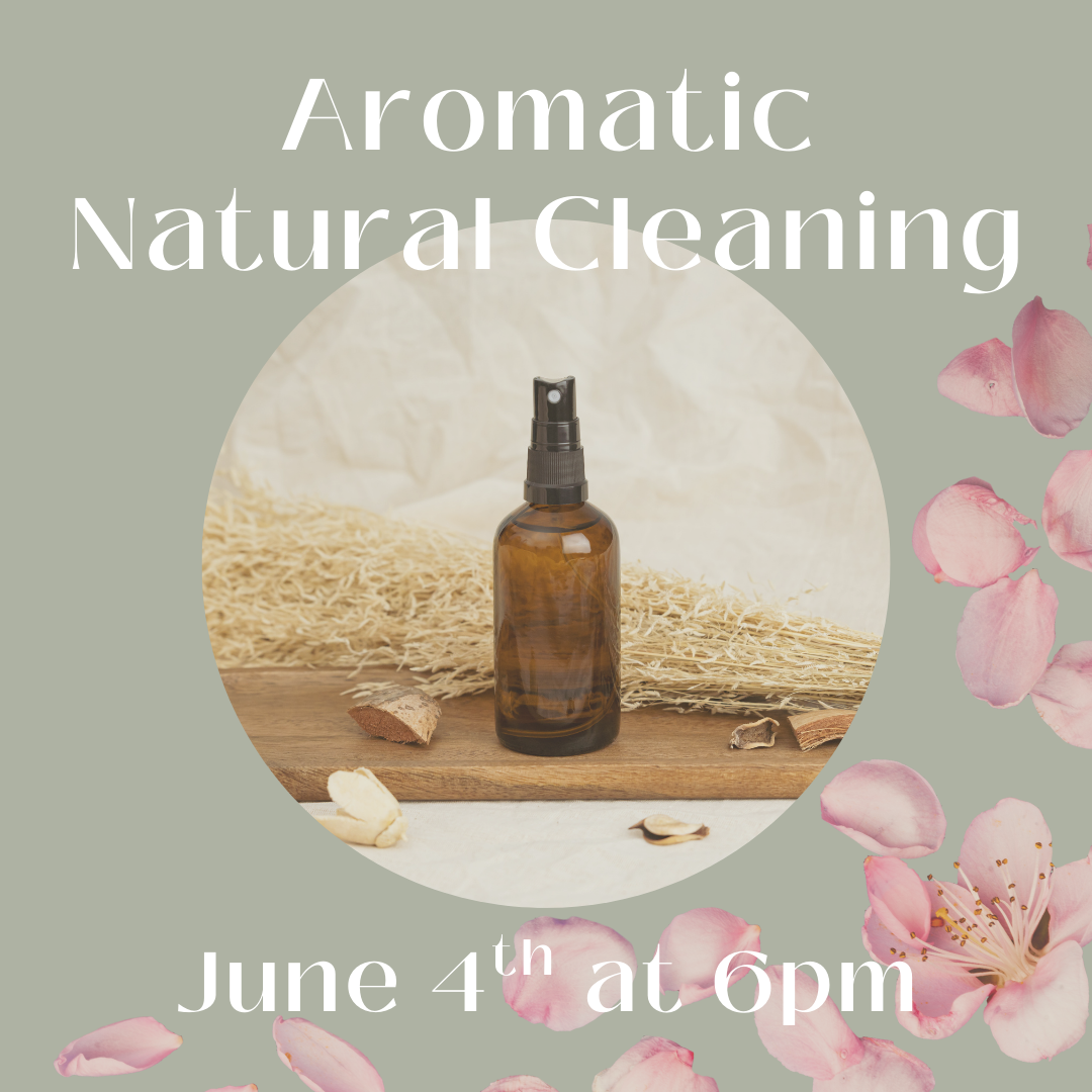 Class Registration: Aromatic Natural Cleaning